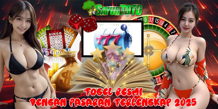 SAYURTOTO – Togel Resmi Dengan Pasaran Terlengkap 2025