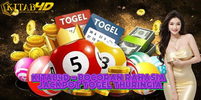 KITAB4D - Bocoran Rahasia Jackpot Togel Thuringia