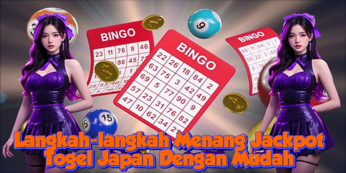 Langkah-langkah Menang Jackpot Togel Japan Dengan Mudah Langkah-langkah Menang Jackpot Togel Japan Dengan Mudah